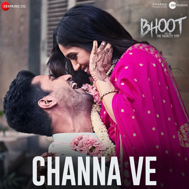 Channa Ve - From "Bhoot - Part One: The Haunted Ship"