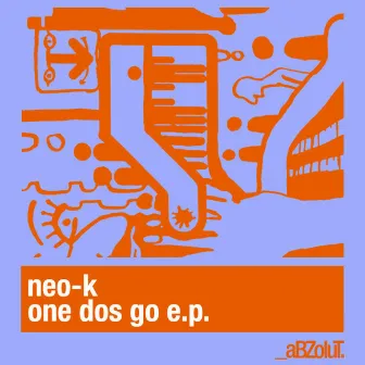 One Dos Go E.P. by Neo-K