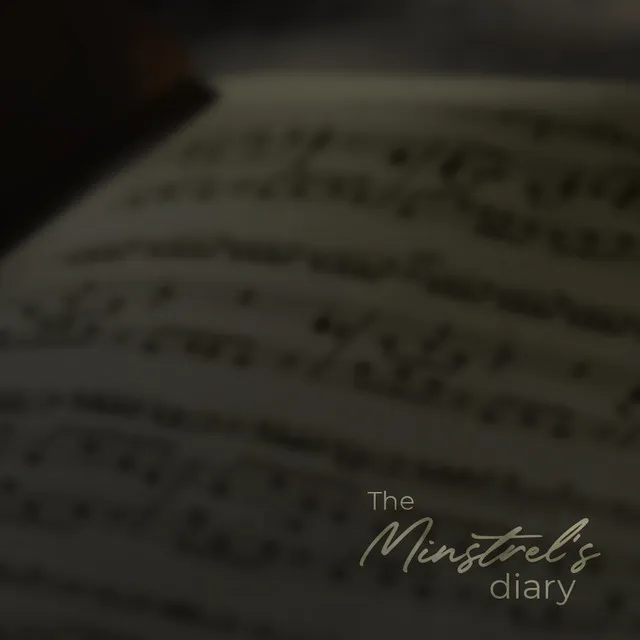 The Minstrel's Diary - Chapter 1