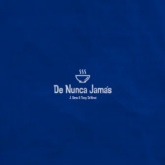 De Nunca Jamás by J. Ximo