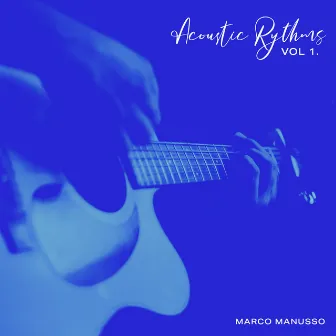 Acoustic Rhythms, Vol. 1 by Marco Manusso