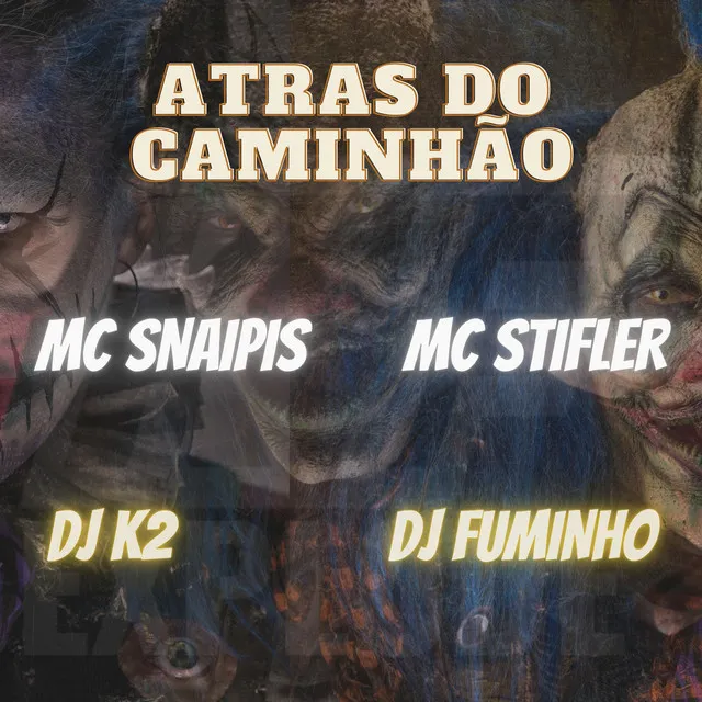 Atras do Caminhão