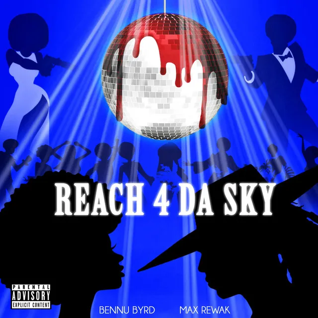 Reach 4 Da Sky