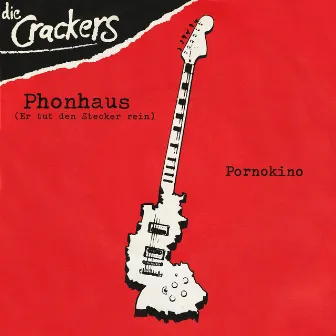 Phonhaus (Er Tut Den Stecker Rein) [Remastered 2023] by Crackers