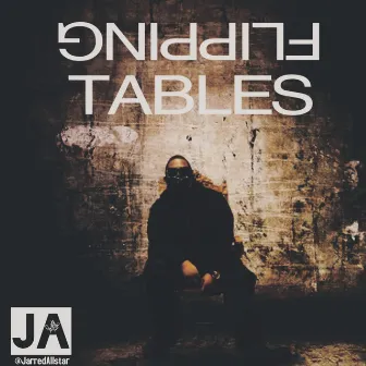 Flipping Tables by Jarred Allstar