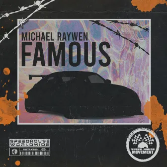 Famous by Michael Raywen