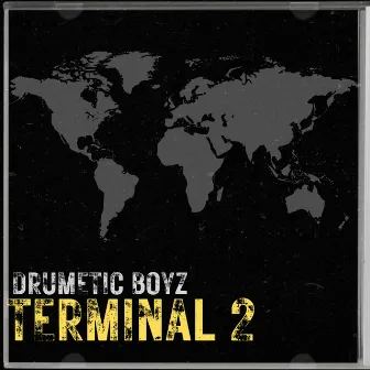 Terminal 2 by Drumetic Boyz