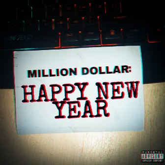 MILLION DOLLAR: HAPPY NEW YEAR by assap grelos