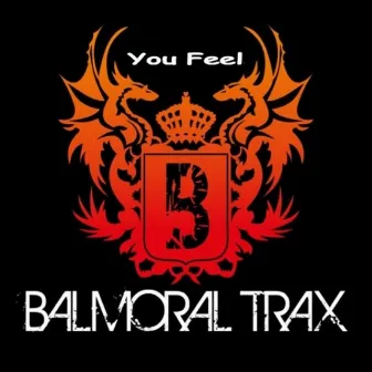 You Feel by Balmoral Trax