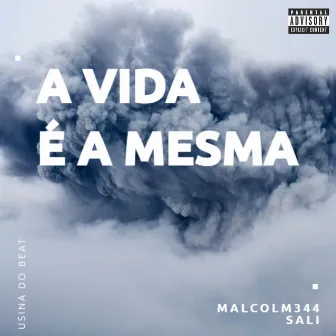 A Vida É a Mesma by Usina do Beat