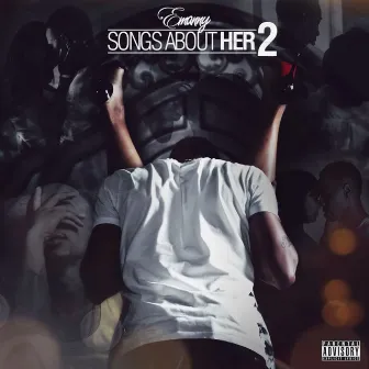 Songs About HER 2 by Emanny