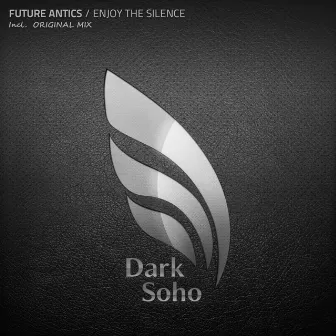 Enjoy The Silence by Future Antics