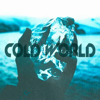 Cold World by charonbabymusic