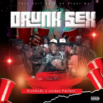 Drunk Sex by Aaliyah Boyz RichRo4L