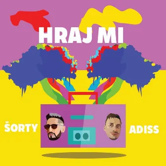 Hraj Mi by Šorty