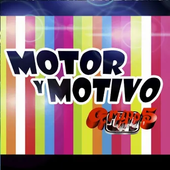 Motor Y Motivo by Grupo 5