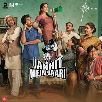 Janhit Mein Jaari (Original Motion Picture Soundtrack) by Prini Siddhant Madhav