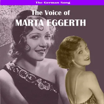 The German Song: The Voice of Marta Eggerth by Marta Eggerth