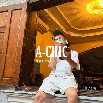 A-CHIC by Trash Dee