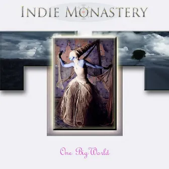 One Big World by Indie Monastery