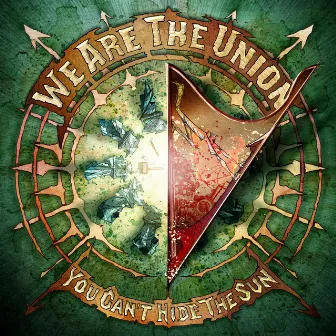 You Can't Hide the Sun by We Are The Union