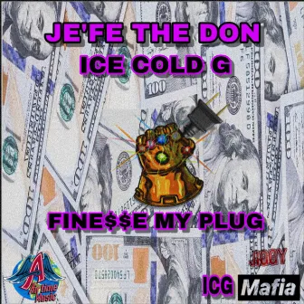 Finesse MY Plug by Ice Cold G