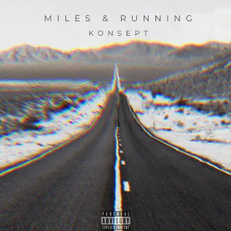 Miles & Running by Konsept