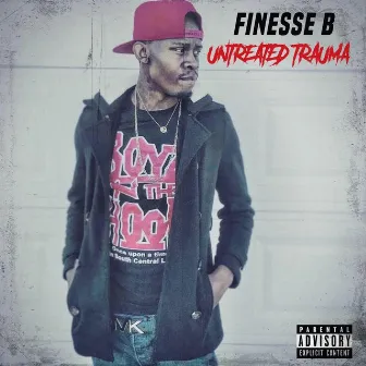 Untreated Trauma by Finesse B