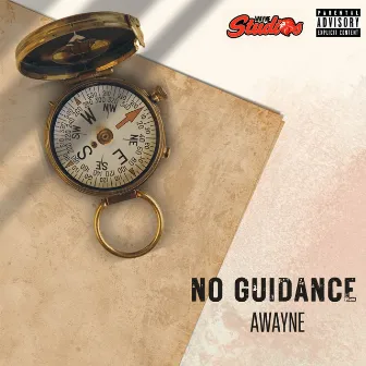 No Guidance by Awayne