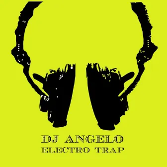 Electro Trap by DJ Angelo