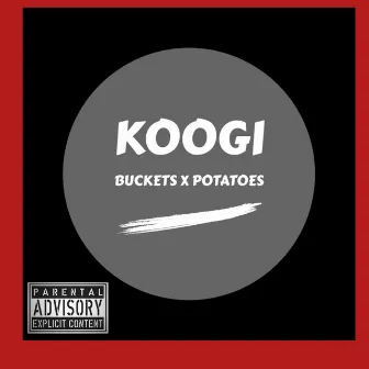 Bucket X Potatoes by Koogi