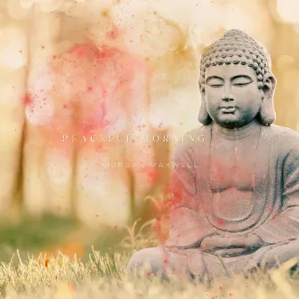 Peaceful Morning by Buddha's Flute