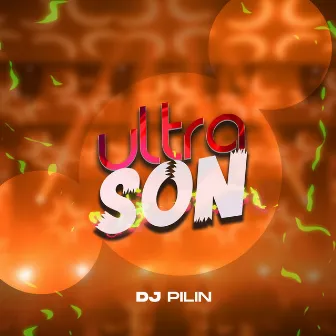 Ultrason by Dj Pilin