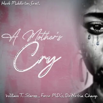 A Mother's Cry by Herb Middleton