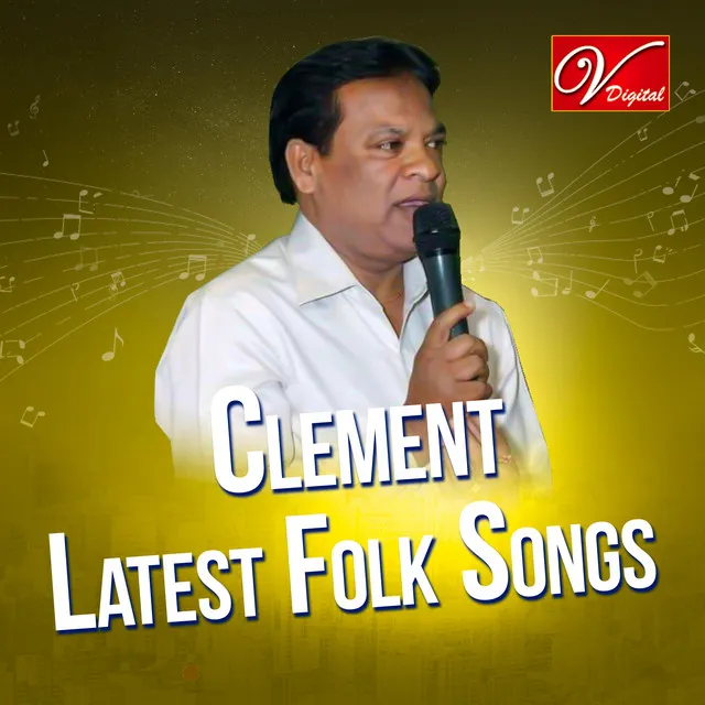 Latest Clement Folk Songs