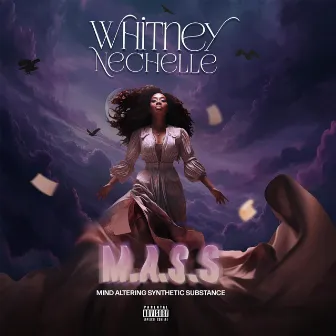 M.A.S.S. by WHITNEY NECHELLE