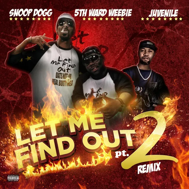 Let Me Find out, Pt. 2 (Remix) [feat. Snoop Dogg & Juvenile]