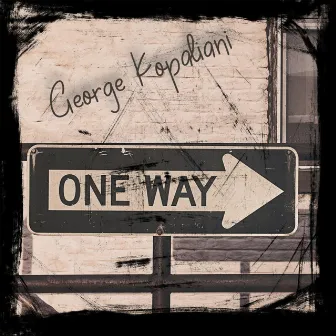 One Way by George Kopaliani