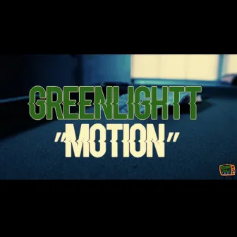 Motion by Greenlightt