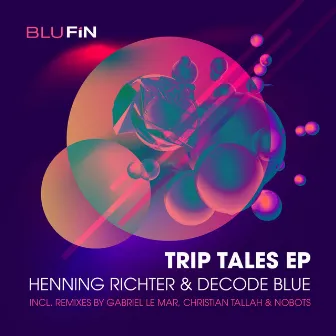 Trip Tales EP by Decode Blue