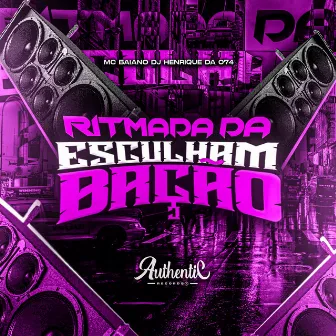 Ritmada da Esculhambação by DJ Henrique Da 074