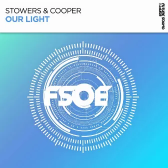 Our Light by Stowers & Cooper