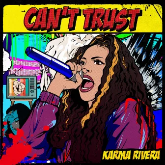 Can't Trust by Karma Rivera