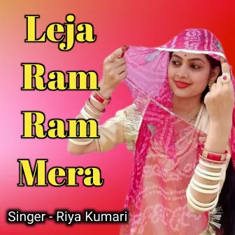 Leja Ram Ram Mera by 