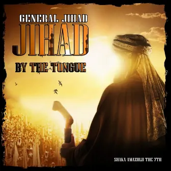 Jihad by the Tongue by General Jihad