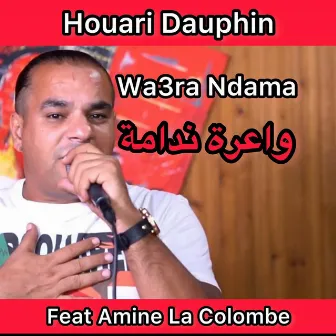 Wa3ra ndama by Amine La Colombe