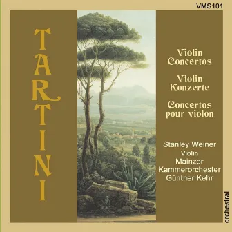 Tartini: Violin Concertos by Stanley Weiner