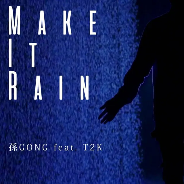 Make it Rain