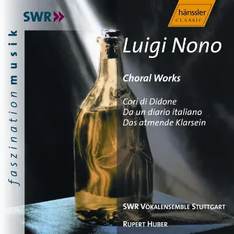 Nono: Cori Di Didone / Da Un Diario Italiano / Das Atmende Klarsein by Luigi Nono