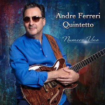 Andre Ferreri Quintetto-Numero Uno by Andre Ferreri